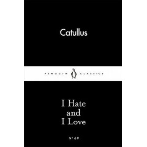 I Hate and I Love (ISBN: 9780141398594)