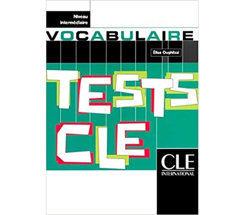 Tests CLE Vocabulaire Intermediare