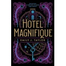 Hotel Magnifique, 1. vydání - Emily J. Taylor