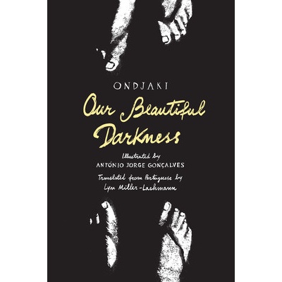 Our Beautiful Darkness - Ondjaki