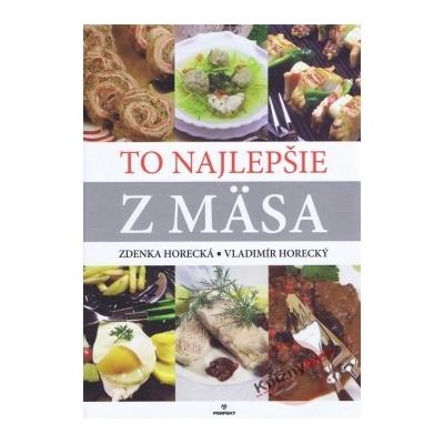 To najlepšie z mäsa - Zdenka Horecká