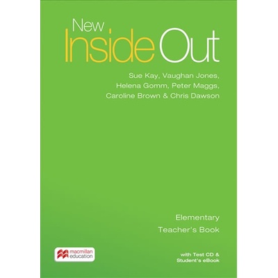New Inside Out Elementary: Teacher´s Book with eBook and Test CD Pack - Sue Kay