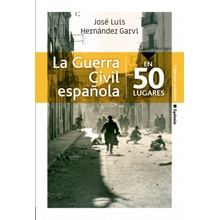 La guerra civil española en 50 lugares