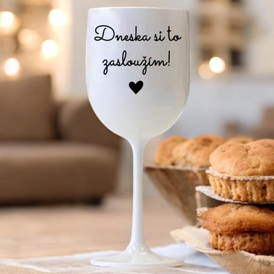 Ahome Sklenice na víno plastová Dneska si to zasloužím bílá 420 ml