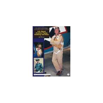 Image 1 of U. S. Navy Uniforms in World War II Series: U. S. Naval Aviation Flying Clothing and Gear | Jeff Warner