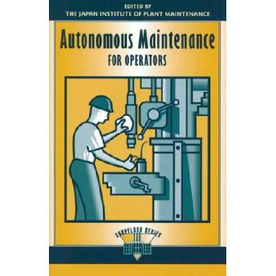 Autonomous Maintenance for Operators -