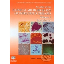 An Atlas of the Clinical Microbiology of Infectious Diseases Volume 1 - Edward J. Bottone