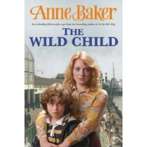 Wild Child | Anne Baker (2007)