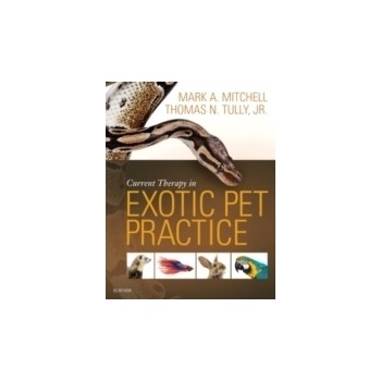 Current Therapy in Exotic Pet Practice - Mitchell Mark