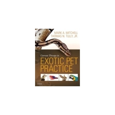 Current Therapy in Exotic Pet Practice - Mitchell Mark
