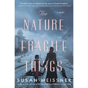 Nature Of Fragile Things | Susan Meissner (ISBN: 9780451492197)