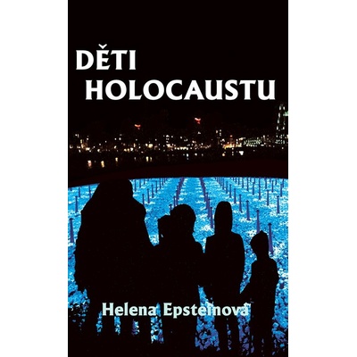 Děti holocaustu - Helena Epstein