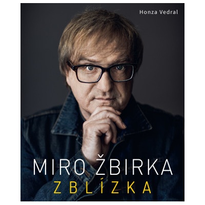 Honza Vedral Miro Žbirka Zblízka