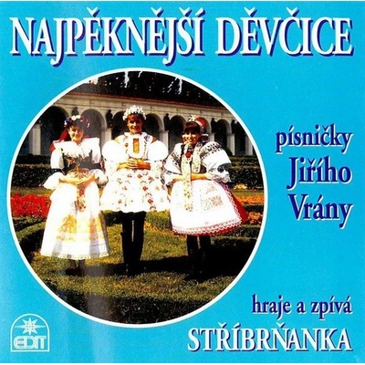 Stříbrňanka - Najpěknější děvčice CD