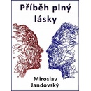 Příběh plný lásky - Miroslav Jandovský CZ