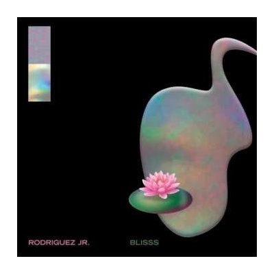 Rodriguez Jr. - Blisss LP
