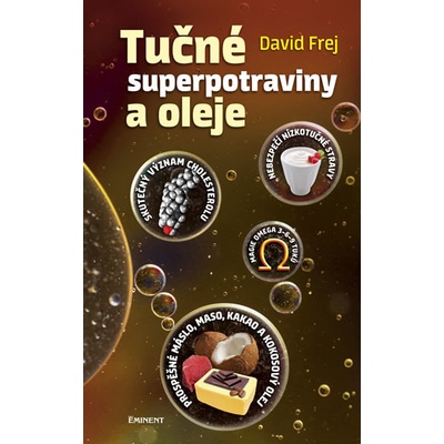 Tučné superpotraviny a oleje