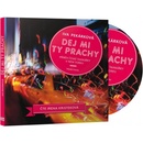 Dej mi ty prachy