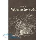 Wormsův svět - Petr Koťátko