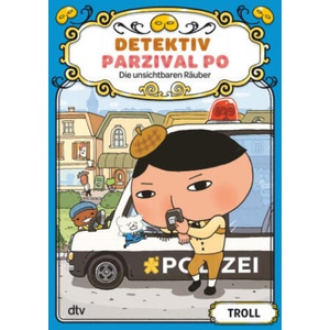 Detektiv Parzival Po - Die unsichtbaren Räuber | Troll, Troll, Nana Umino (ISBN: 9783423641029)