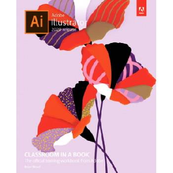 Adobe Illustrator Classroom in a Book (2020 release) | Brian Wood