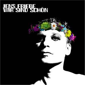 Jens Friebe - Wir Sind Schön (LP) (4260437158347)