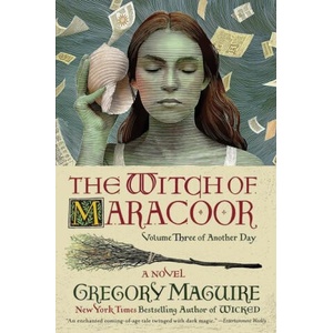 The Witch of Maracoor | MAGUIRE GREGORY (ISBN: 9780063094079)
