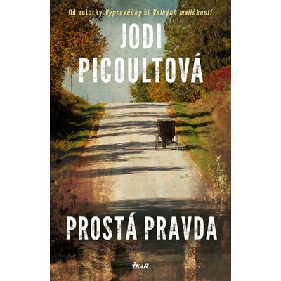 Prostá pravda Jodi Picoult