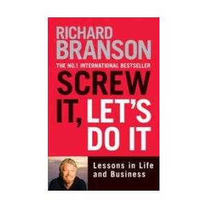 Screw It, Let's Do It | Sir Richard Branson (2010)