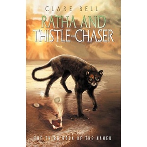 Ratha and Thistle-Chaser | Clare Bell (ISBN: 9780974560380)