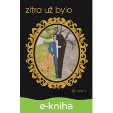 Zítra už bylo