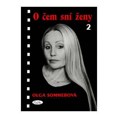O čem sní ženy 2. Olga Sommerová CZ