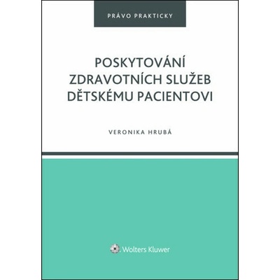 Poskytování zdravotních služeb dětskému pacientovi