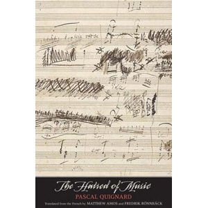 Hatred of Music | Pascal Quignard (ISBN: 9780300211382)