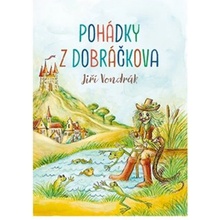 Pohádky z Dobráčkova - Jiří Vondrák