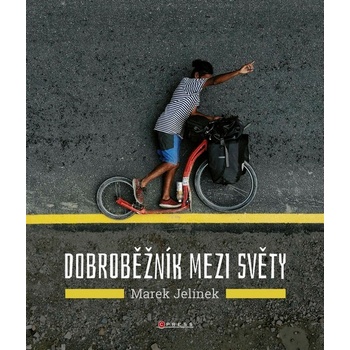 Dobroběžník mezi světy - Marek Jelínek