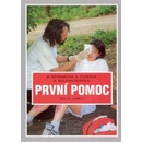 První pomoc pro střední zdravotnické školy - Beránková M., Fleková A., Holzhauserová