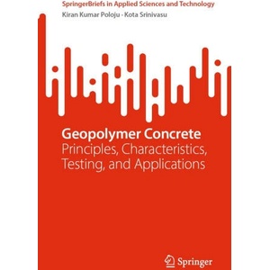 Geopolymer Concrete | Kiran Kumar Poloju (ISBN: 9789819624782)