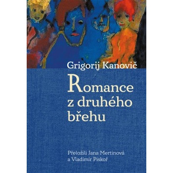 Romance z druhého břehu - Grigorij Kanovič