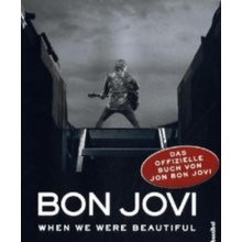 Bon Jovi - When we were beautiful Bon Jovi Jon