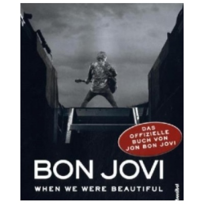 Bon Jovi - When we were beautiful Bon Jovi Jon