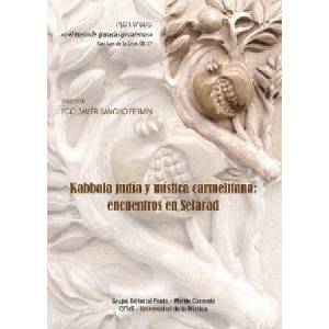 Kabbala judía y mística carmelitana: encuentros en Sefarad (ISBN: 9788418303210)