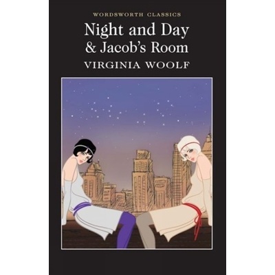 Night & Day and Jacob's Room Wordsworth ClasVirginia Woolf
