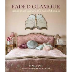 Faded Glamour | Pearl Lowe (ISBN: 9781782497912)