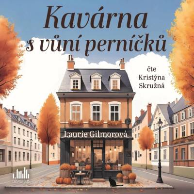 Kavárna s vůní perníčků - Laurie Gilmorová
