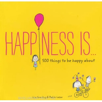 Image 1 of Happiness Is. . . | Lisa Swerling, Ralph Lazar