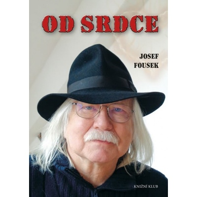Od srdce - Josef Fousek