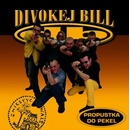 Divokej Bill - Propustka Do Pekel - Vinyl LP