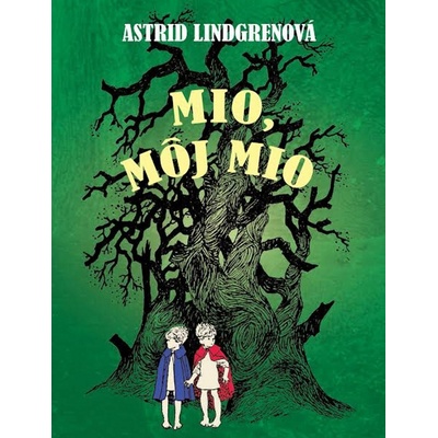 Astrid Lindgrenová Mio, môj Mio