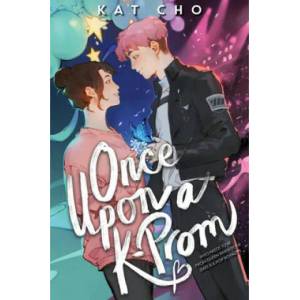 Once Upon A K-prom (ISBN: 9781368064644)